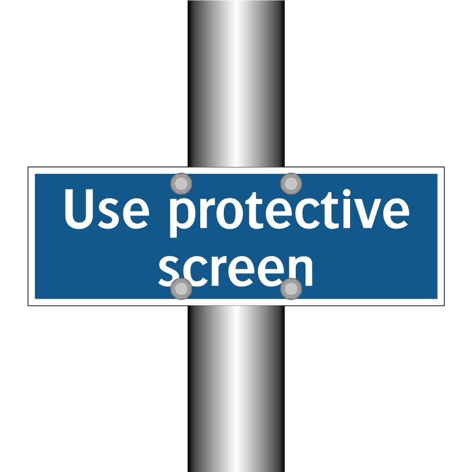 Use protective screen