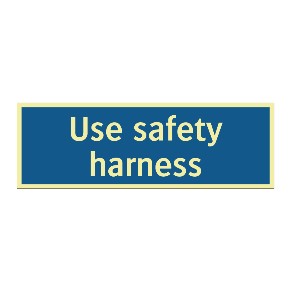 Use safety harness