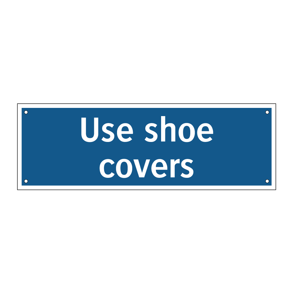 Use shoe covers