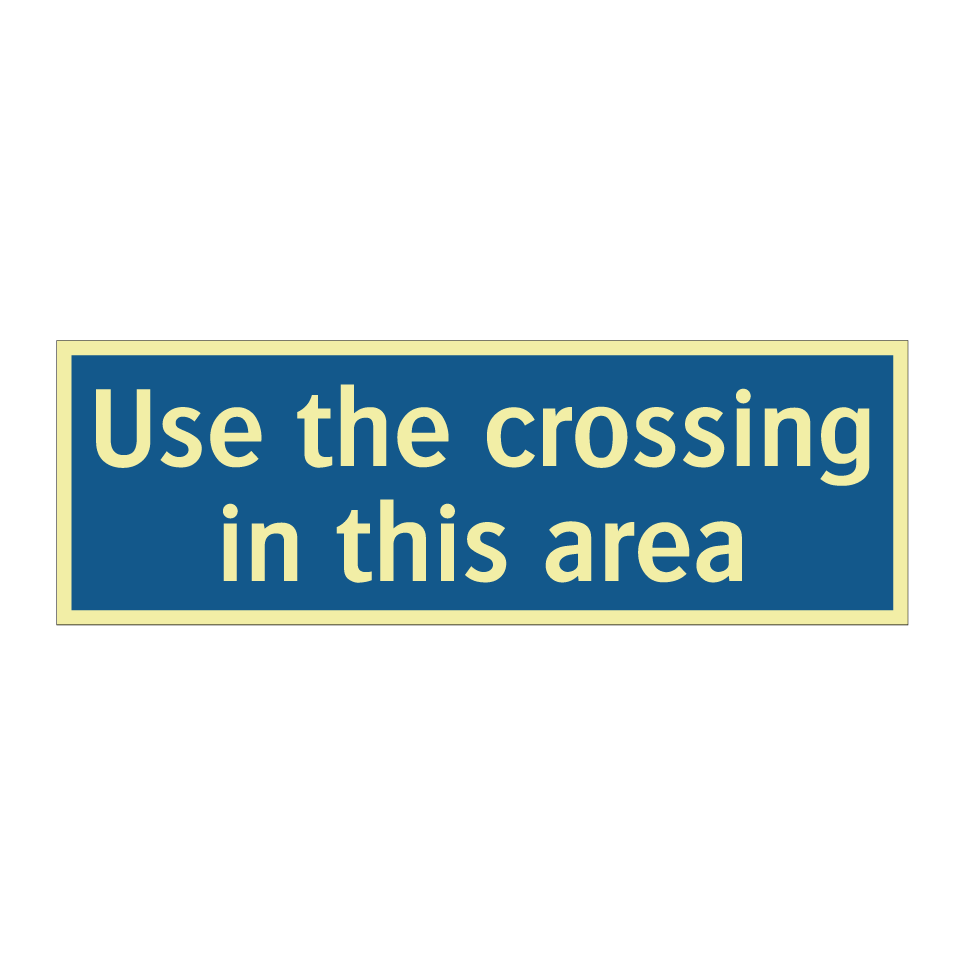Use the crossing in this area