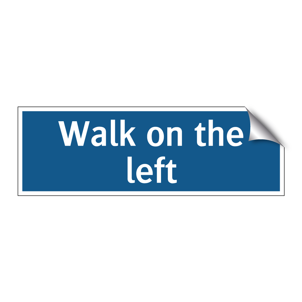 Walk on the left