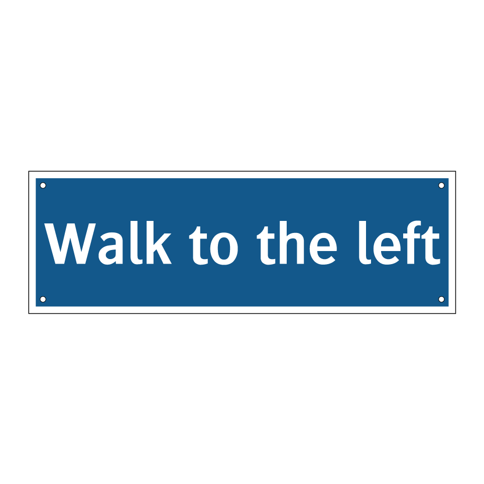 Walk to the left