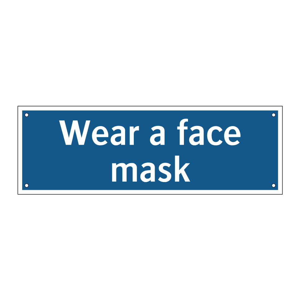 Wear a face mask