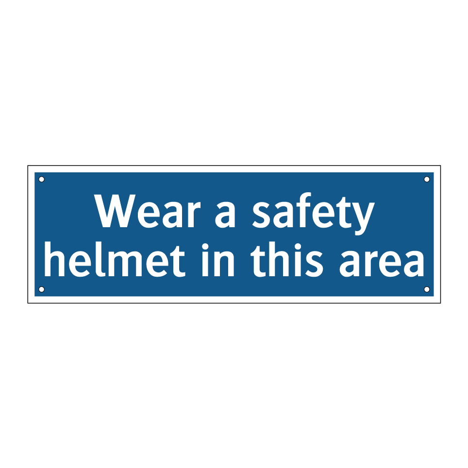 Wear a safety helmet in this area