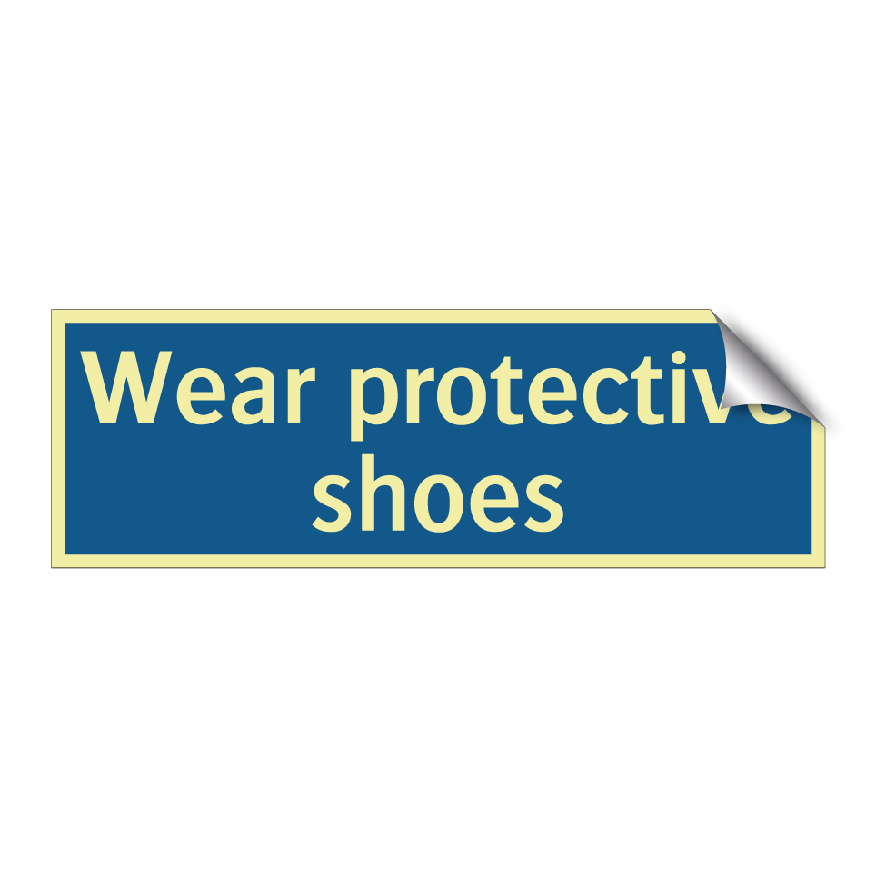 Wear protective shoes