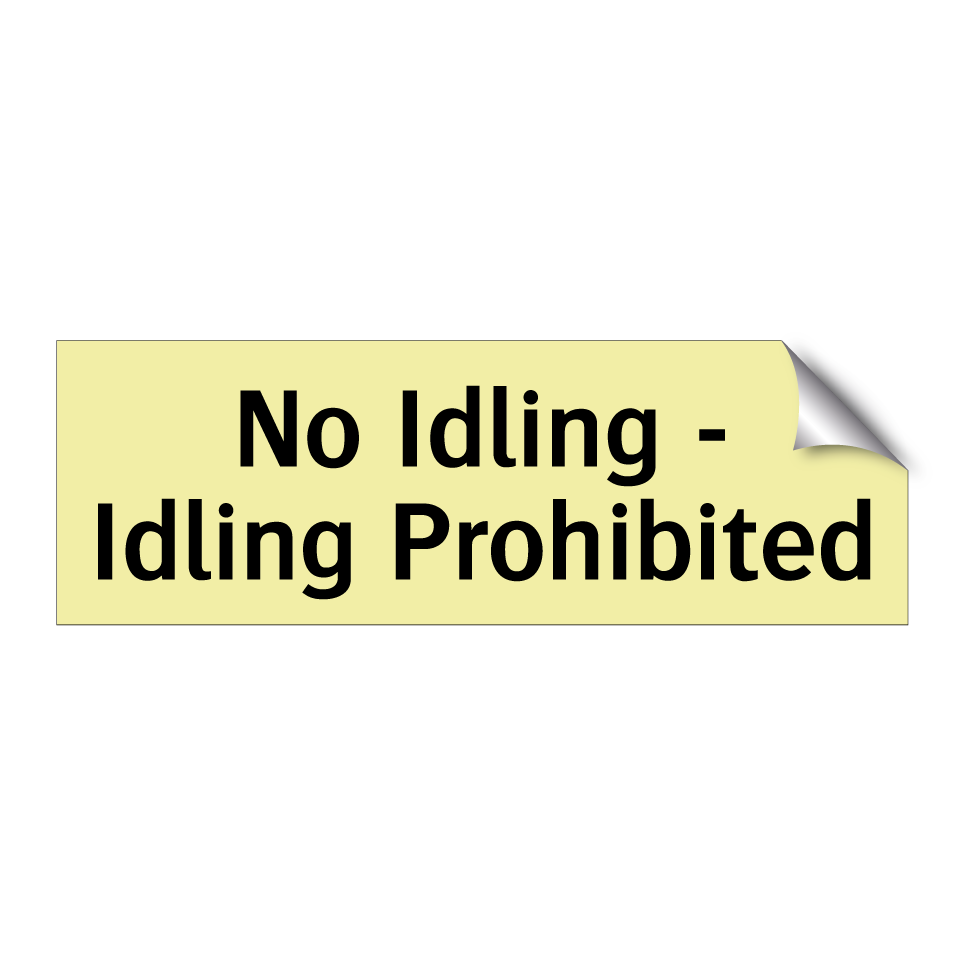 No Idling - Idling Prohibited