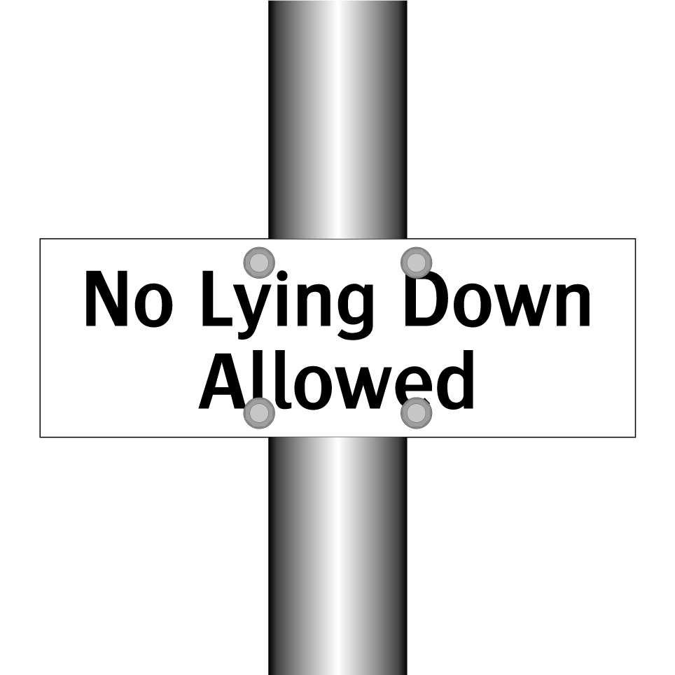 No Lying Down Allowed