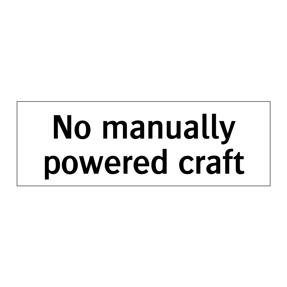 No manually powered craft
