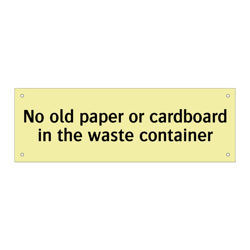 No old paper or cardboard in the waste container