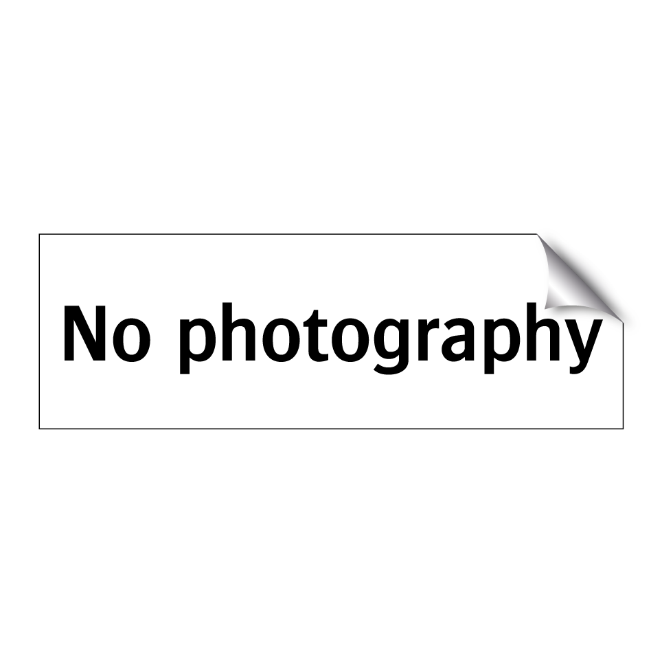 No photography