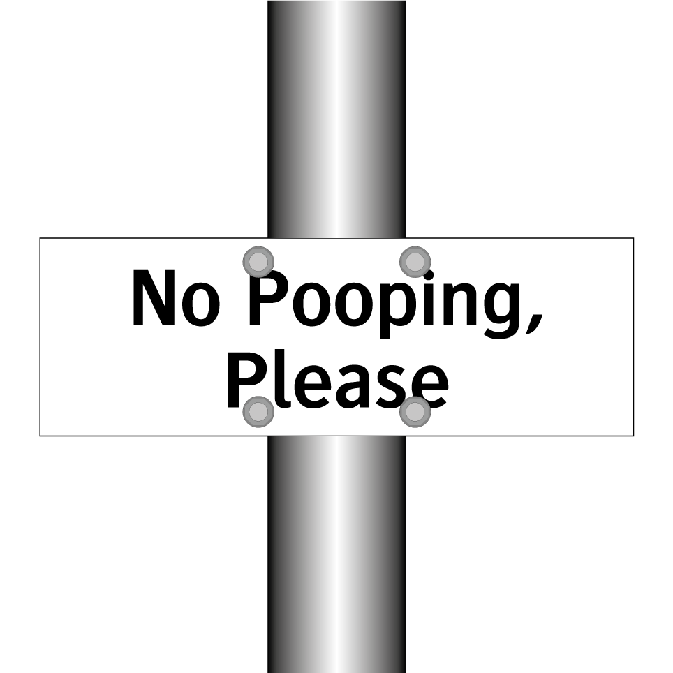 No Pooping, Please