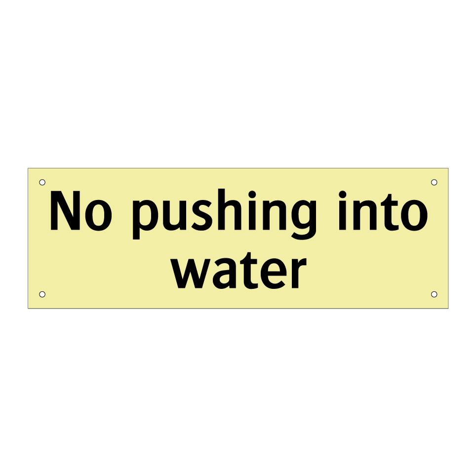 No pushing into water