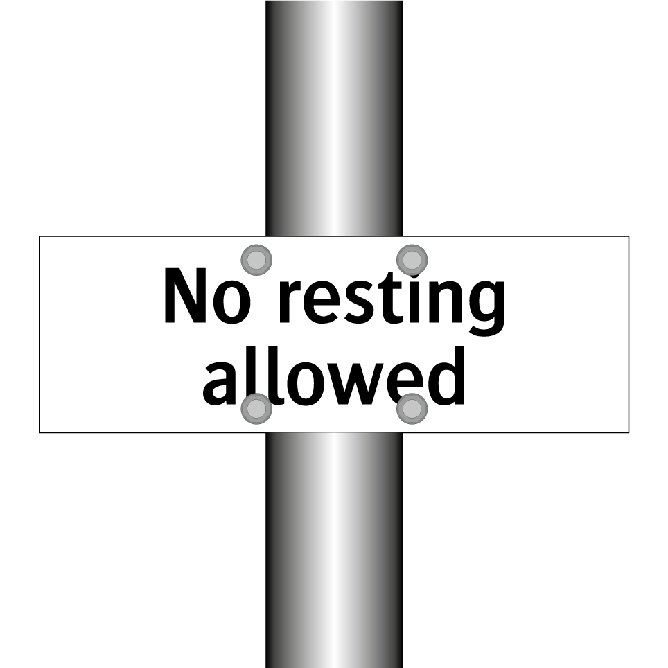 No resting allowed