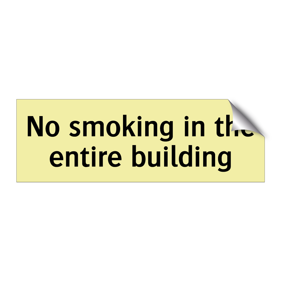 No smoking in the entire building