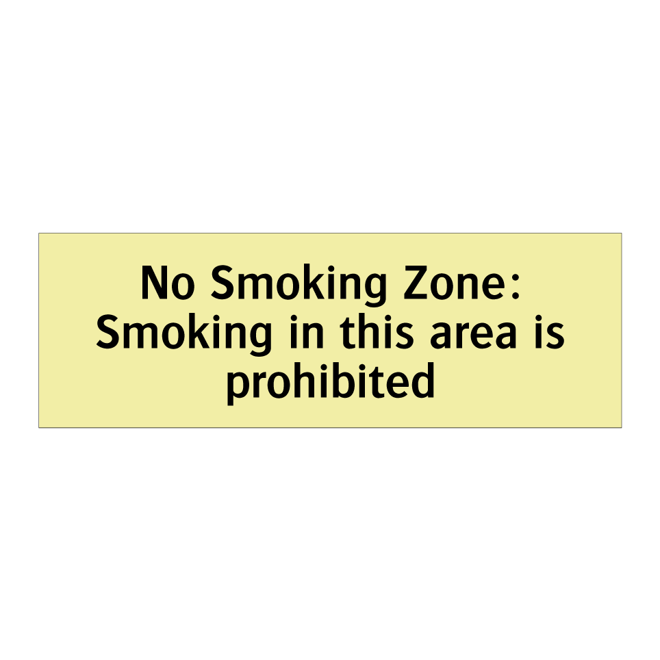 No Smoking Zone: Smoking in this area is prohibited