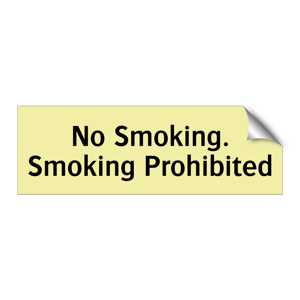 No Smoking. Smoking Prohibited