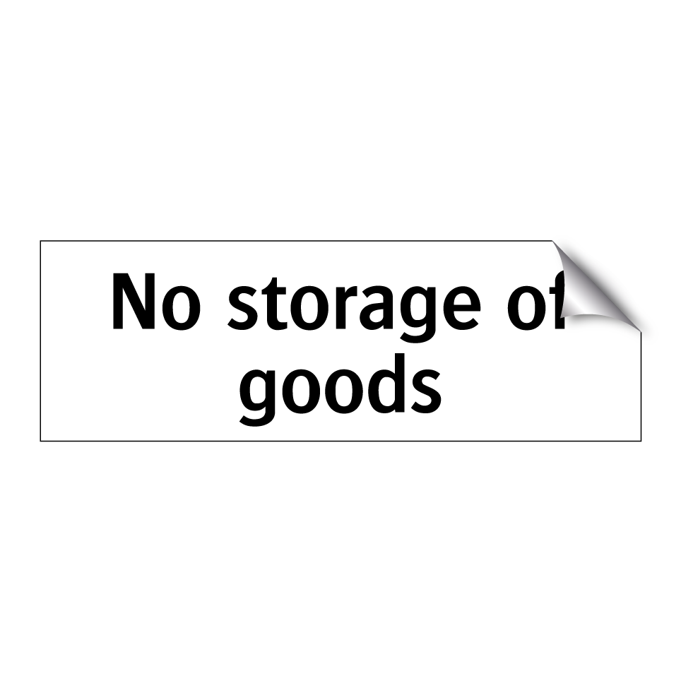 No storage of goods