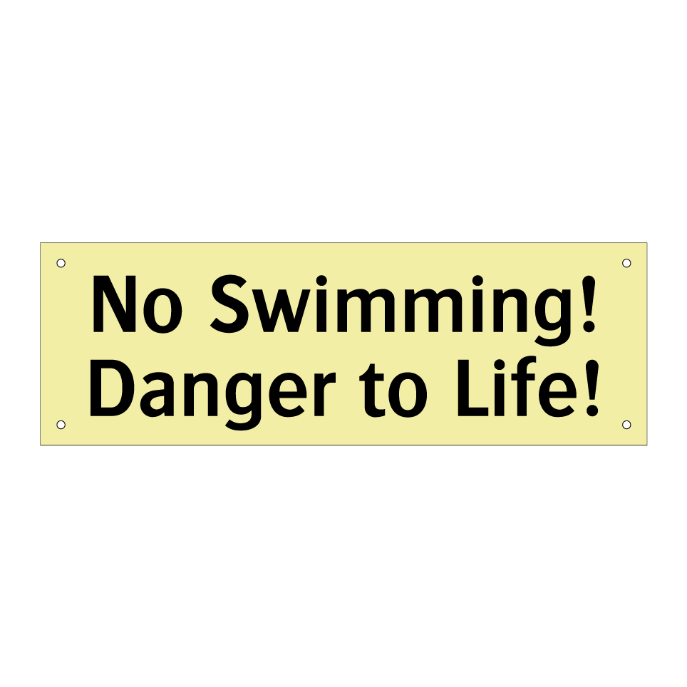 No Swimming! Danger to Life!