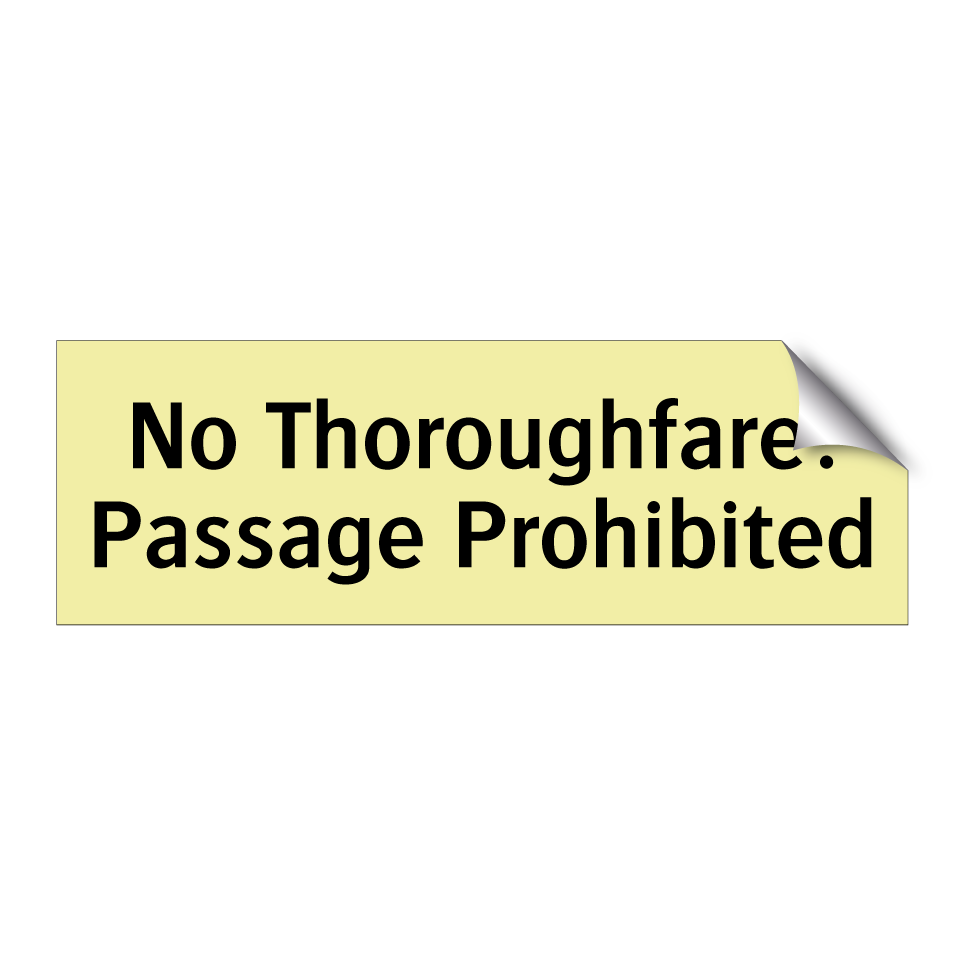 No Thoroughfare: Passage Prohibited