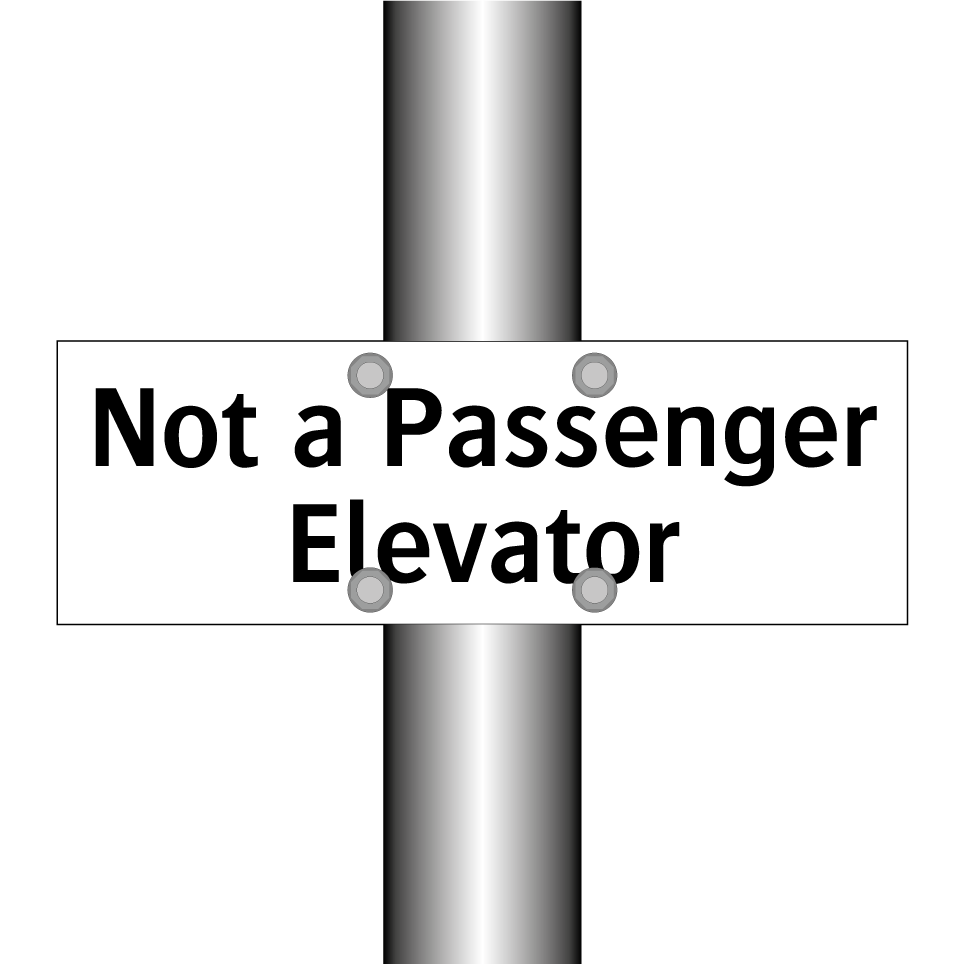 Not a Passenger Elevator
