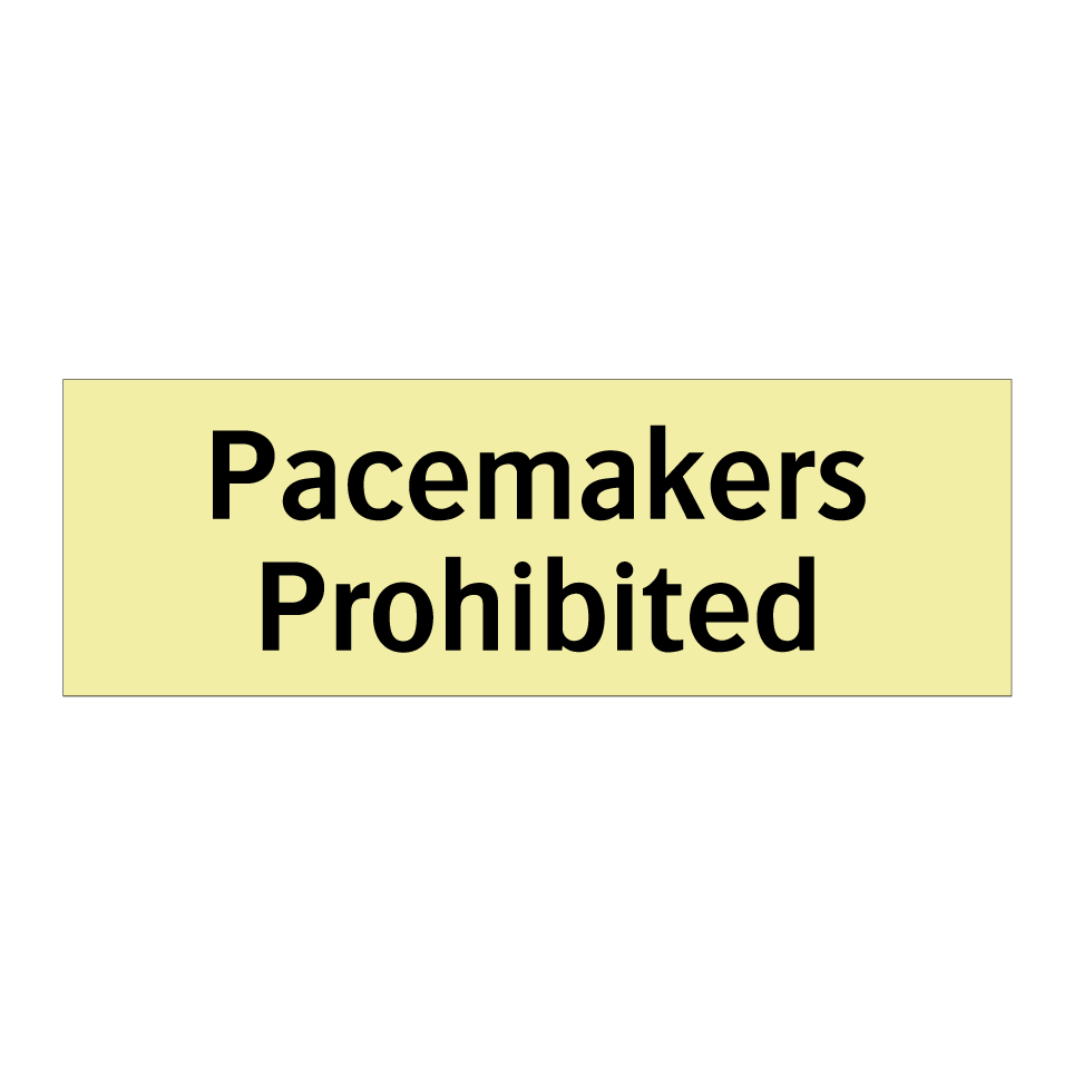Pacemakers Prohibited