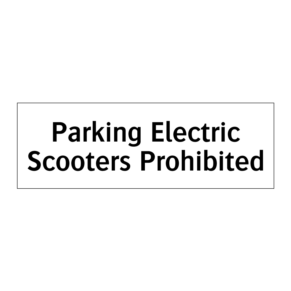 Parking Electric Scooters Prohibited