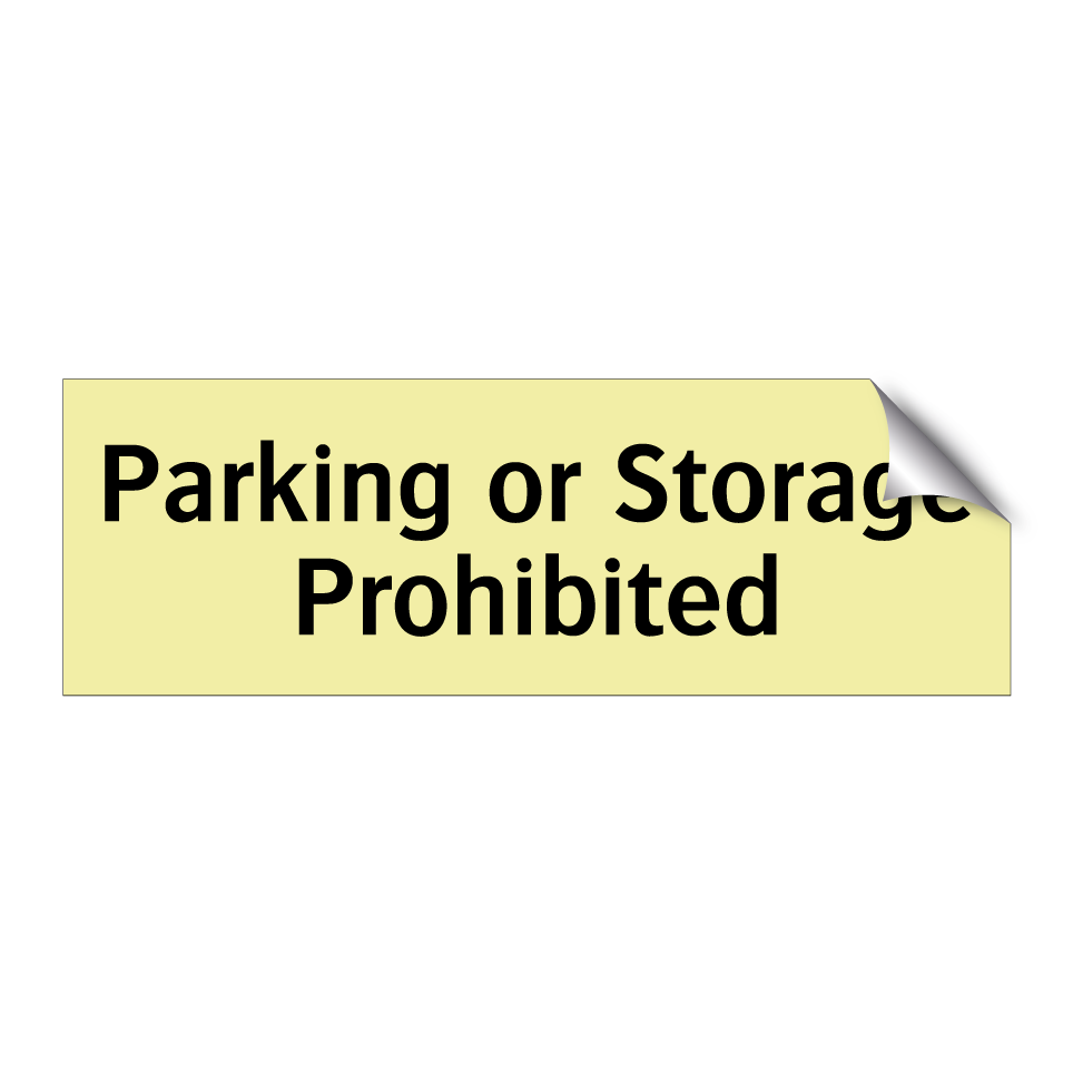 Parking or Storage Prohibited