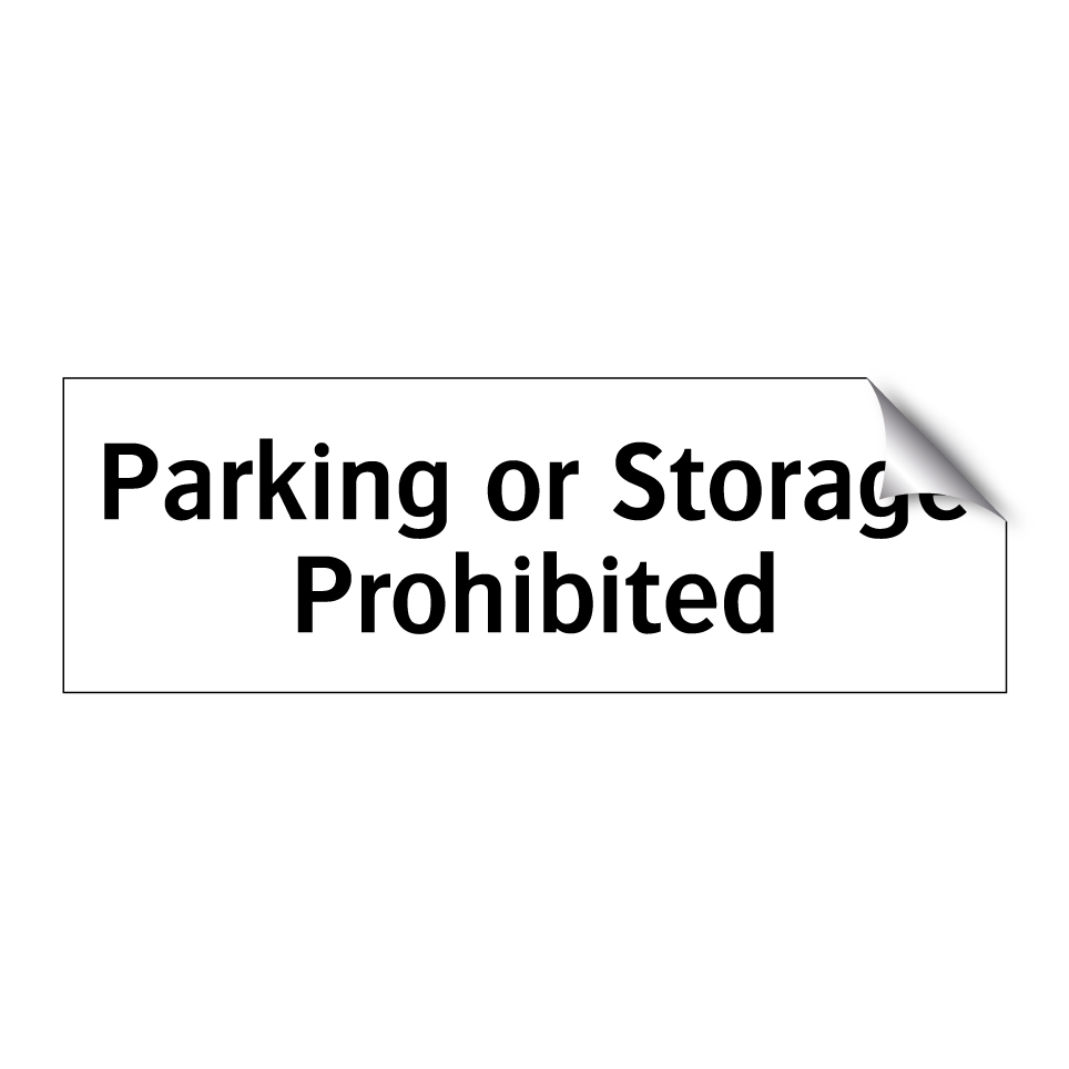 Parking or Storage Prohibited