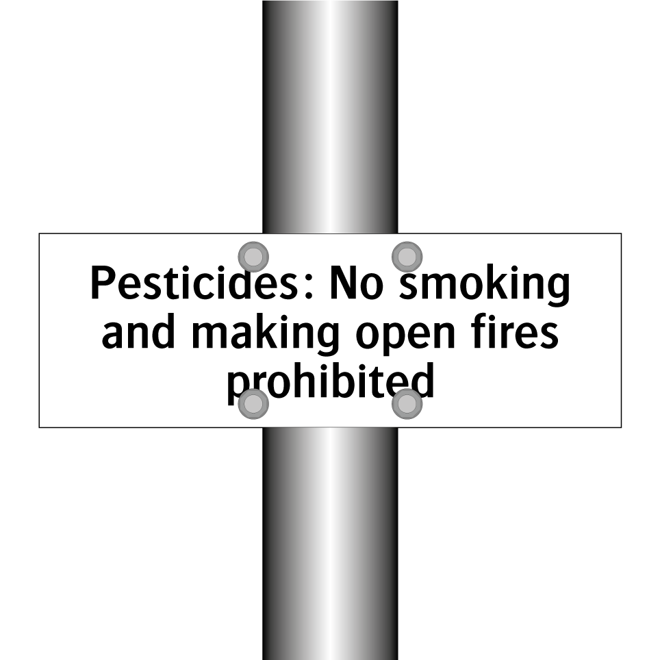 Pesticides: No smoking and making open fires prohibited