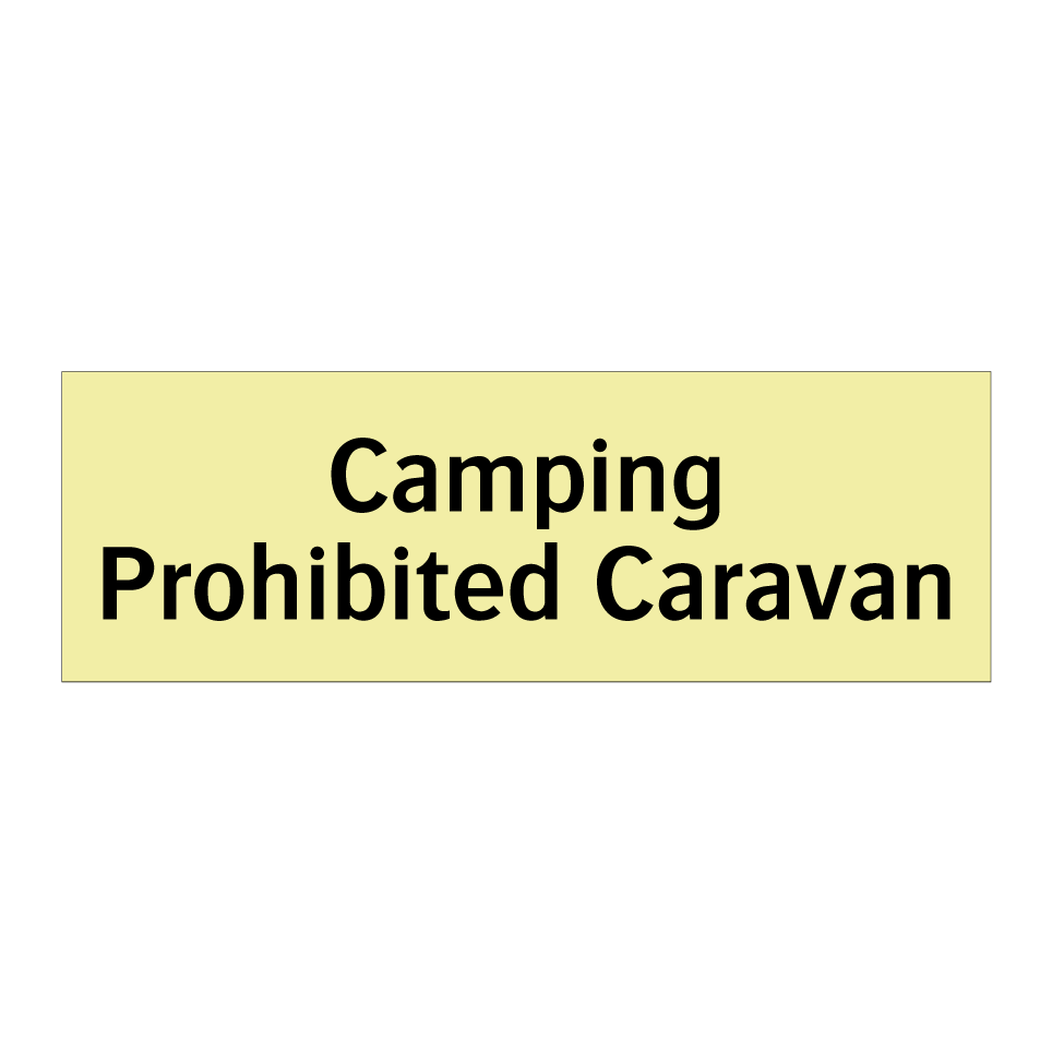 Camping Prohibited Caravan