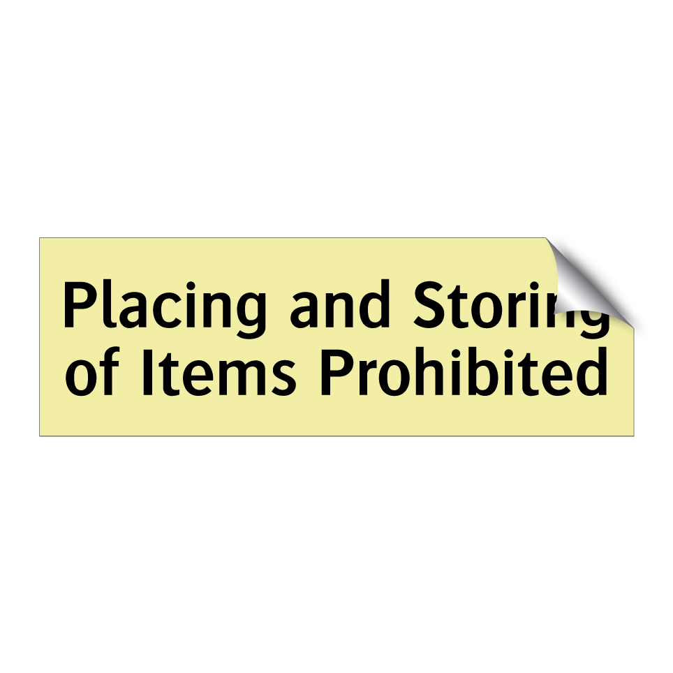 Placing and Storing of Items Prohibited