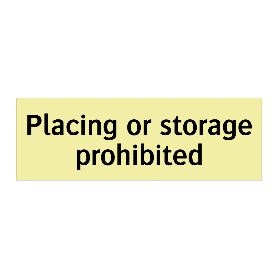 Placing or storage prohibited