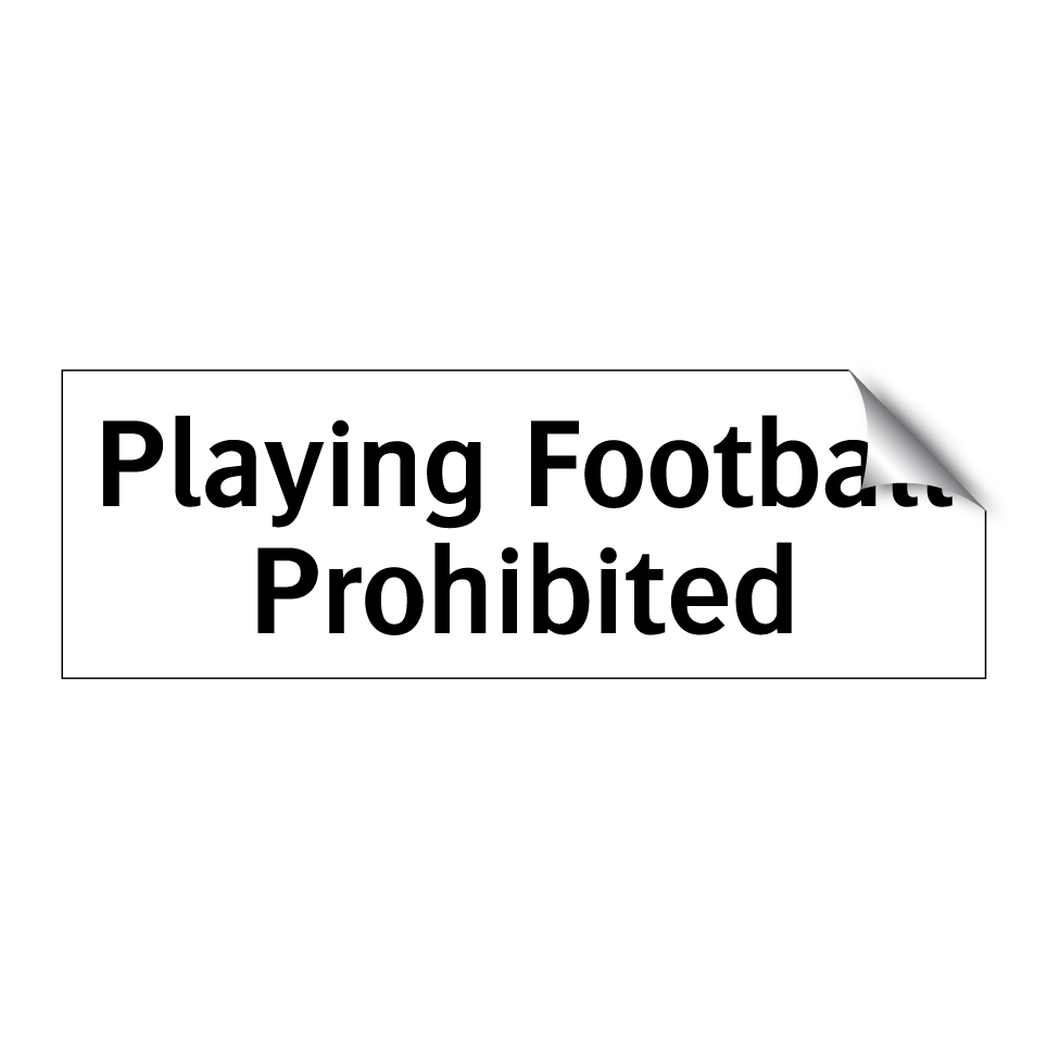 Playing Football Prohibited