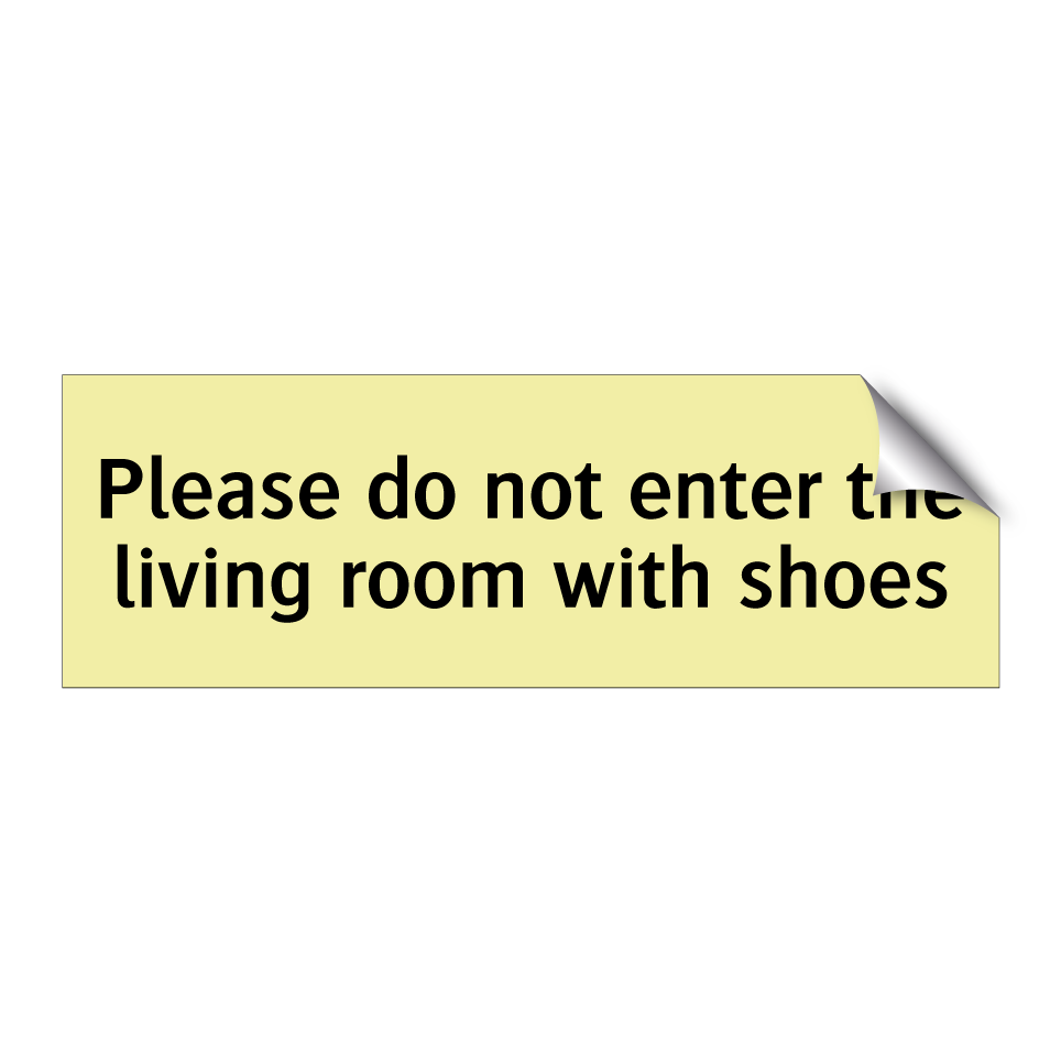 Please do not enter the living room with shoes