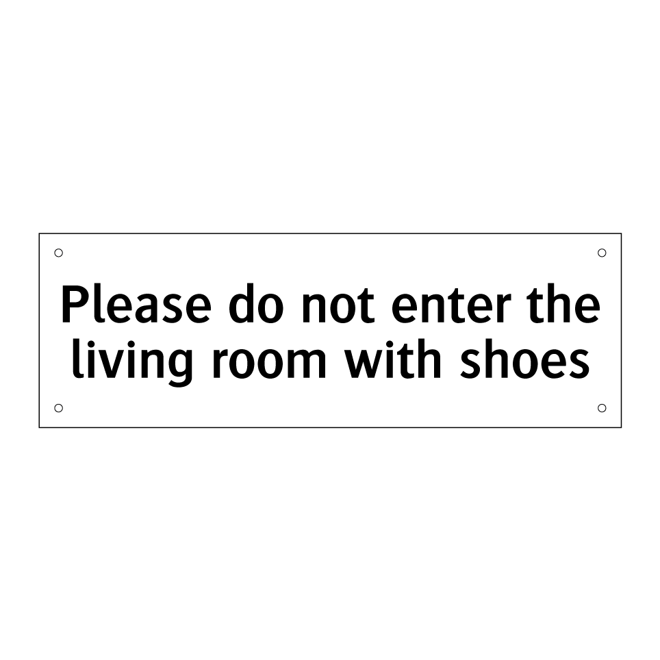 Please do not enter the living room with shoes