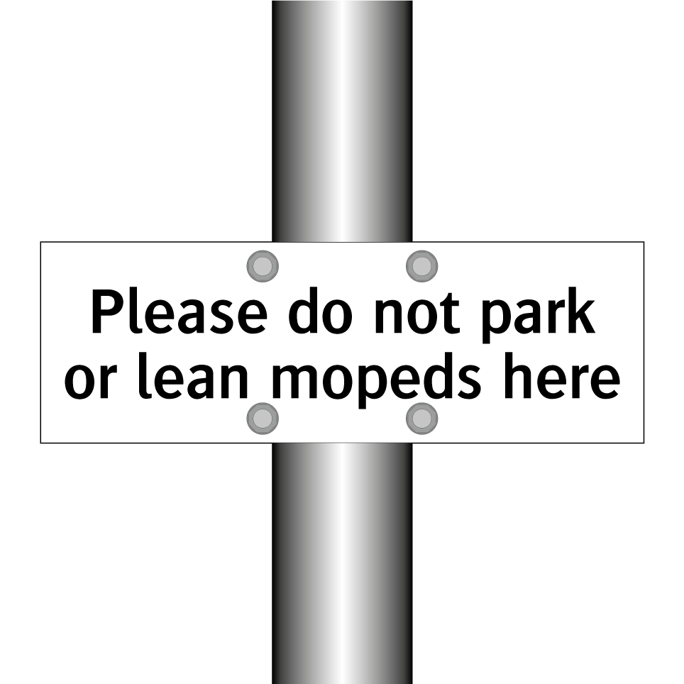 Please do not park or lean mopeds here
