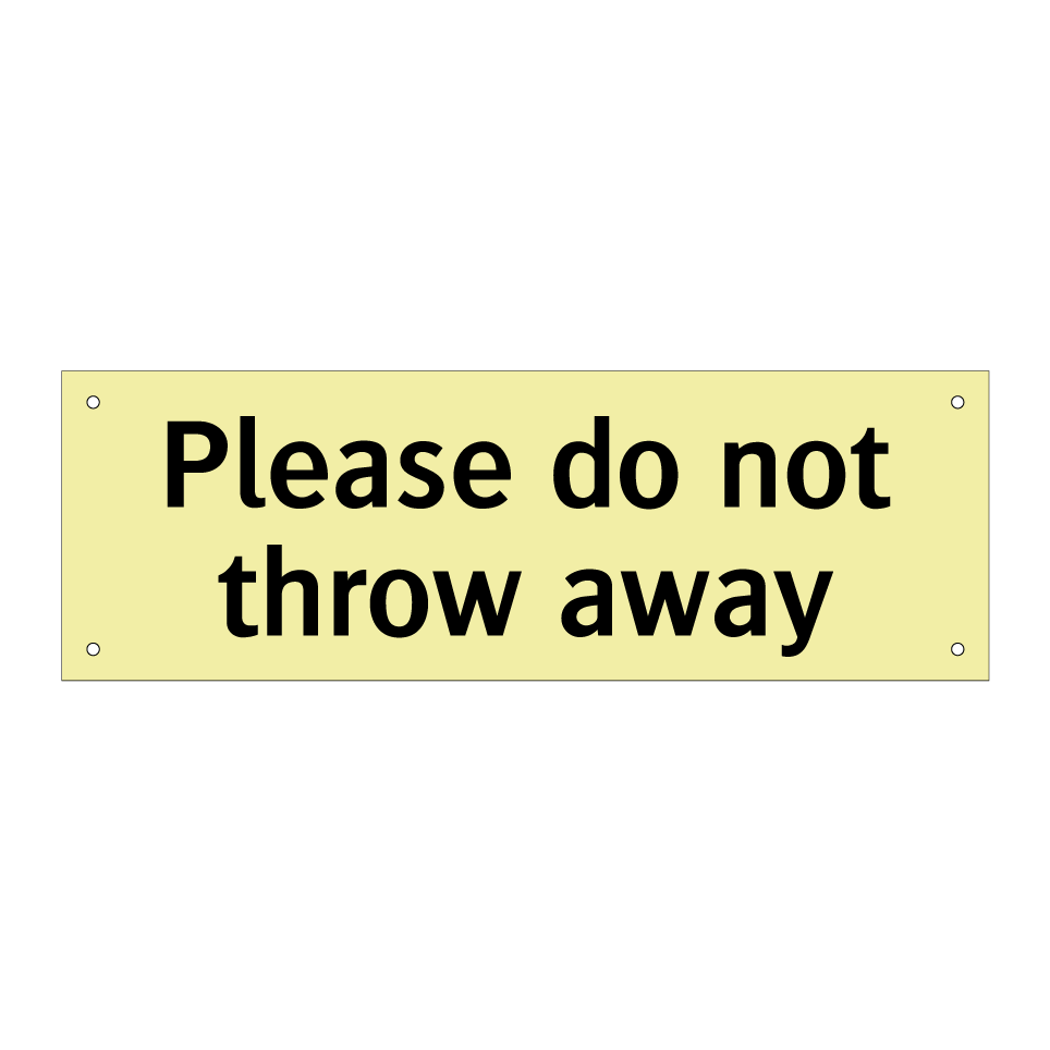 Please do not throw away