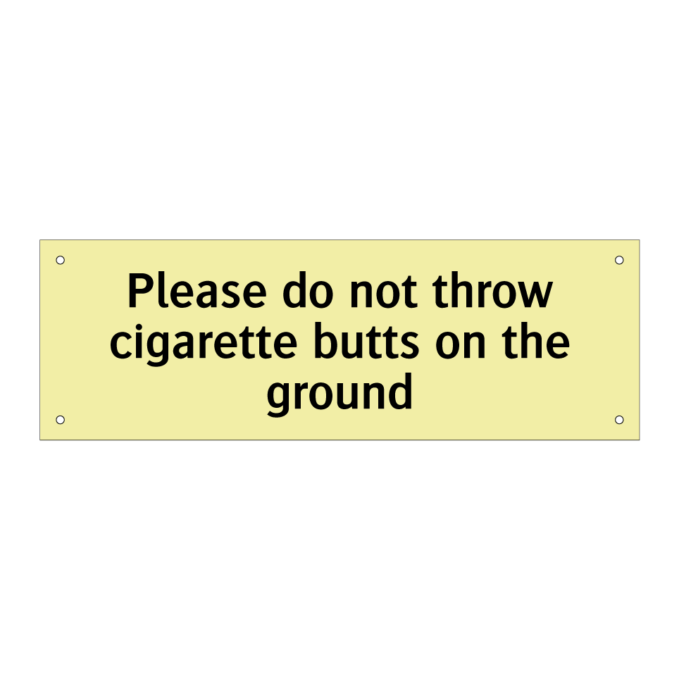 Please do not throw cigarette butts on the ground