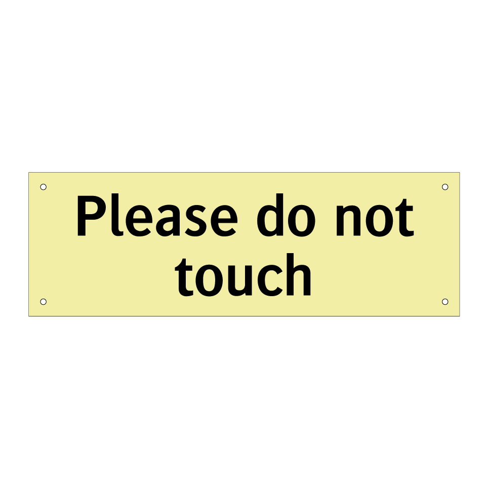 Please do not touch