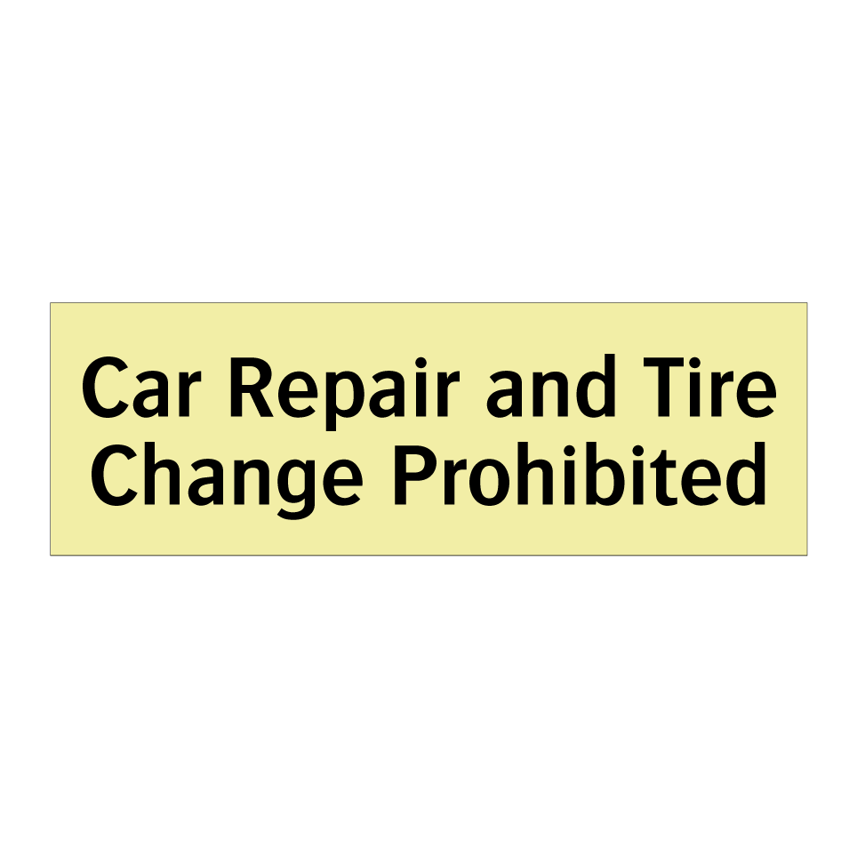 Car Repair and Tire Change Prohibited