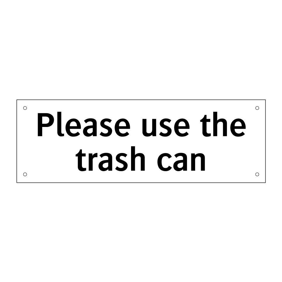 Please use the trash can