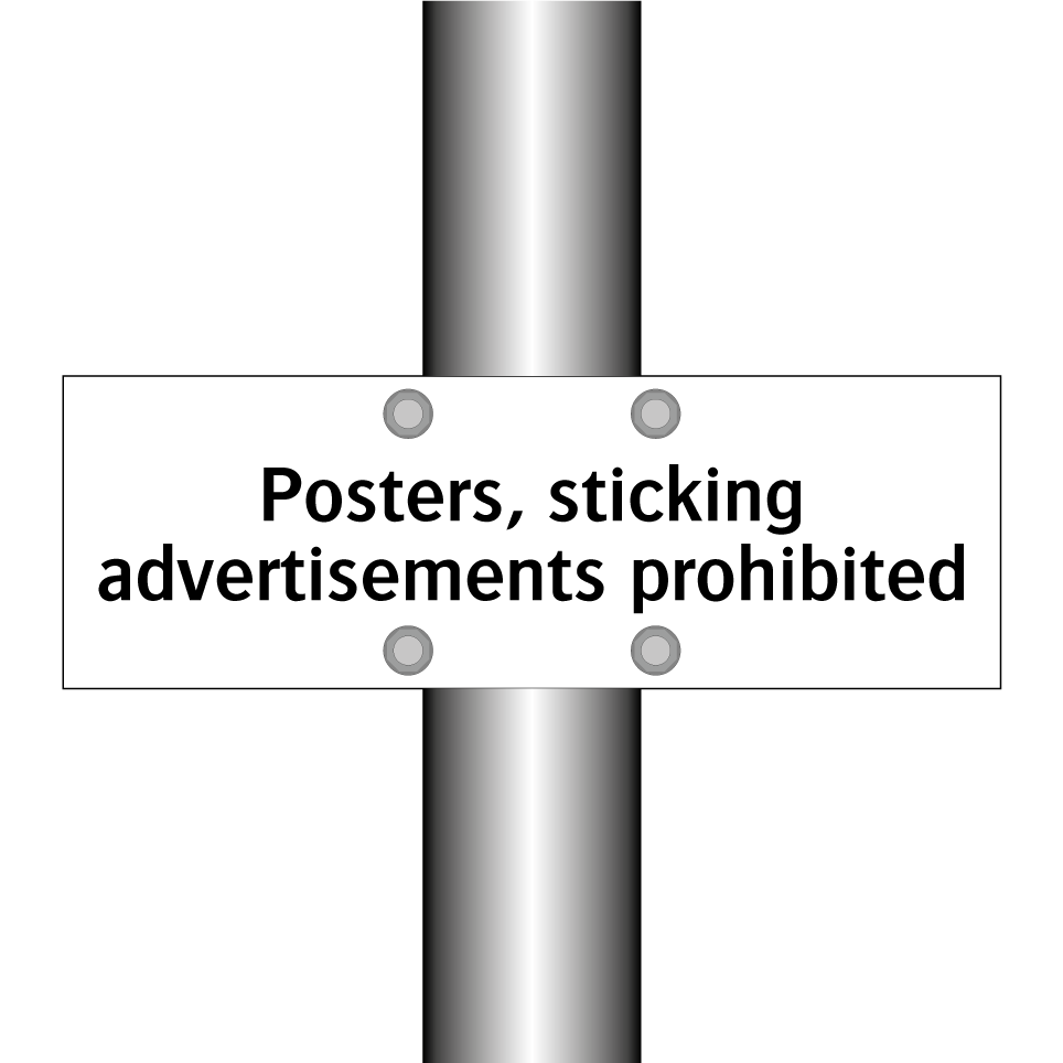 Posters, sticking advertisements prohibited