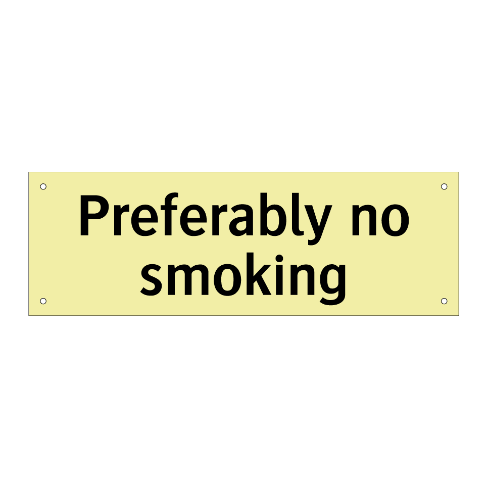 Preferably no smoking