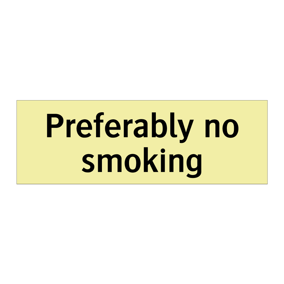 Preferably no smoking