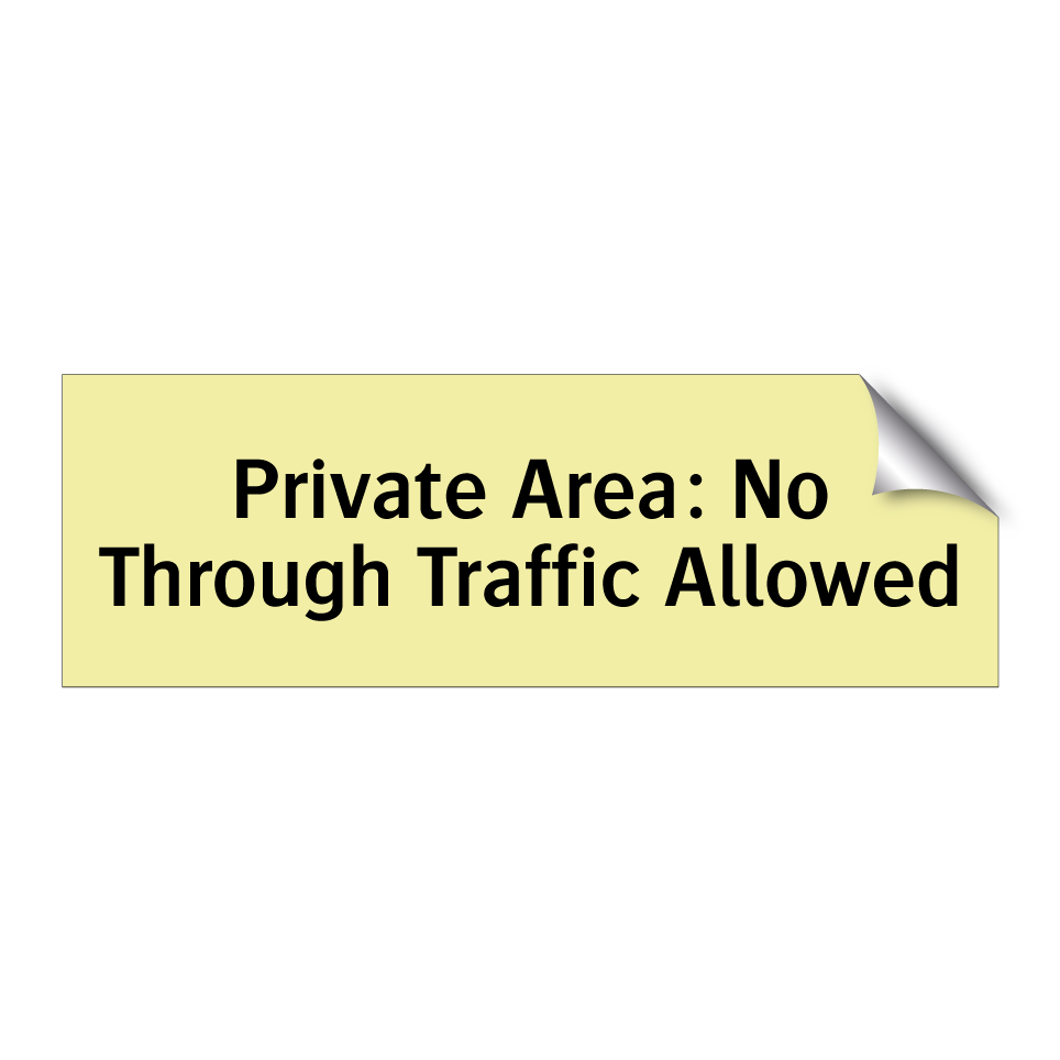Private Area: No Through Traffic Allowed