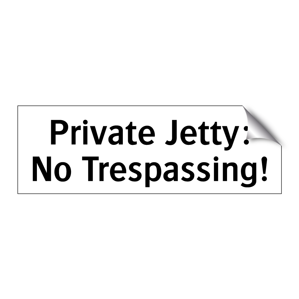 Private Jetty: No Trespassing!