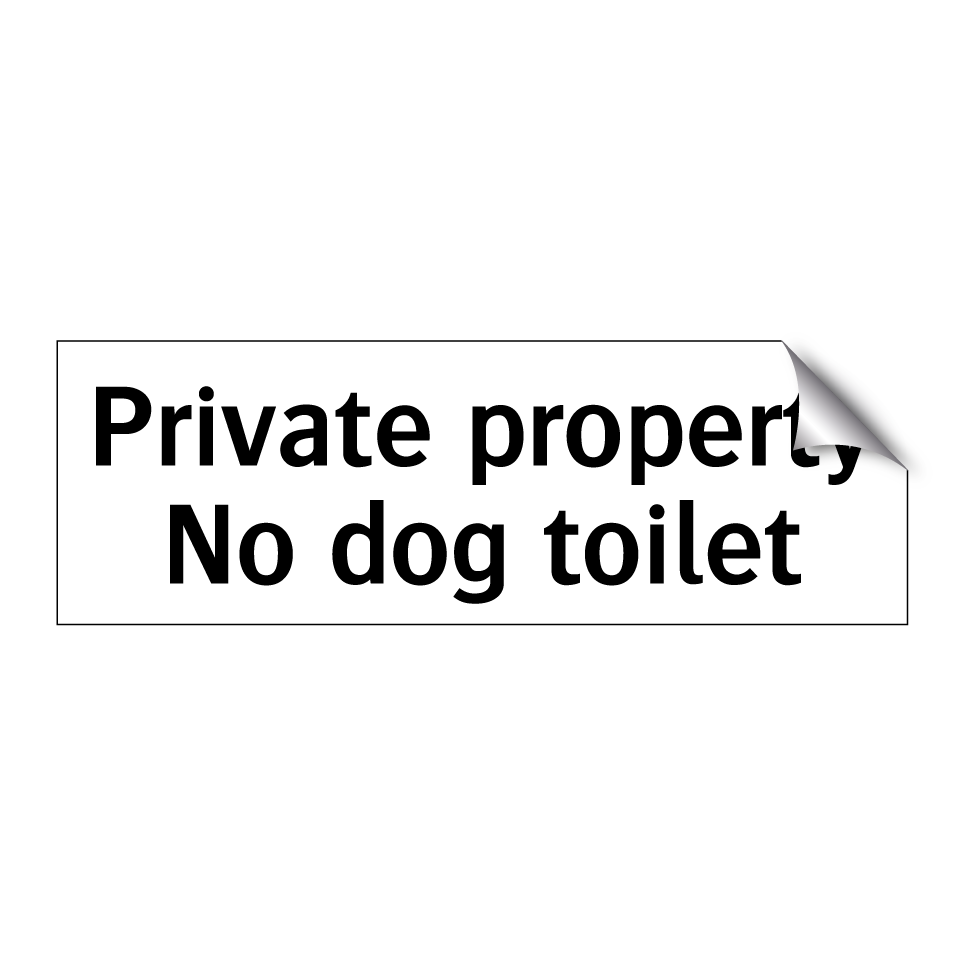 Private property No dog toilet