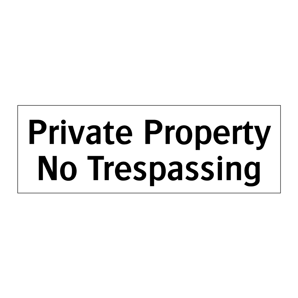 Private Property No Trespassing