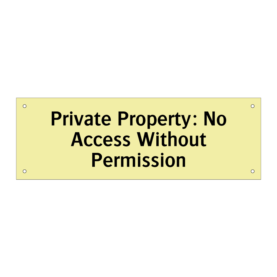 Private Property: No Access Without Permission