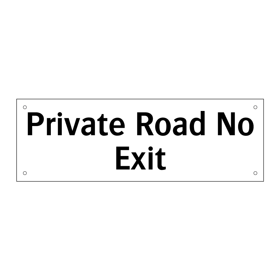 Private Road No Exit